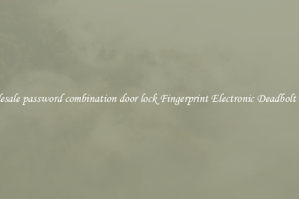 Wholesale password combination door lock Fingerprint Electronic Deadbolt Door 