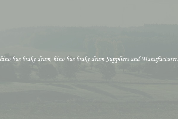 hino bus brake drum, hino bus brake drum Suppliers and Manufacturers
