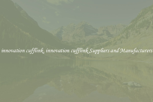 innovation cufflink, innovation cufflink Suppliers and Manufacturers
