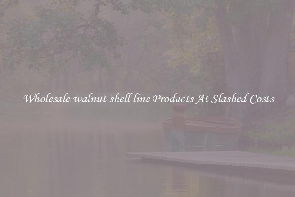 Wholesale walnut shell line Products At Slashed Costs