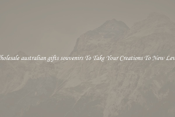 Wholesale australian gifts souvenirs To Take Your Creations To New Levels