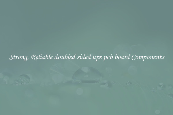 Strong, Reliable doubled sided ups pcb board Components