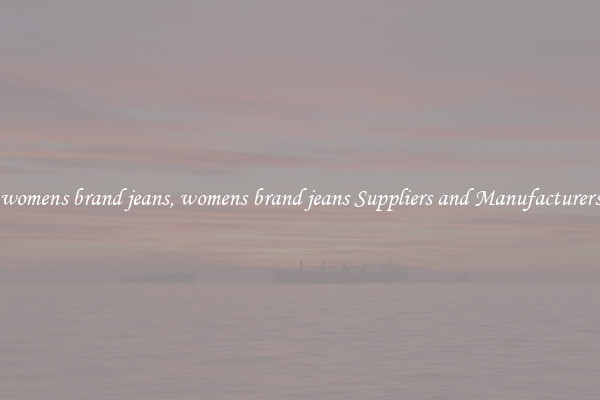 womens brand jeans, womens brand jeans Suppliers and Manufacturers